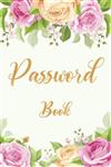 کتاب Password Book With Alphabetical Tabs: Protect All Internet Data, Address, Login, Username & Passwords | Small Print Logbook, 6" x 9" Journal | Simple Book Keeper, Fun Log Gift, Floral Cover