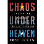 کتاب Chaos Under Heaven اثر Josh Rogin انتشارات Mariner Books