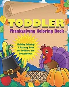 کتاب Toddler Thanksgiving Coloring Book: Holiday and Activity for Toddlers Preschoolers Books) 