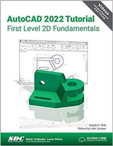 کتابAutoCAD 2022 Tutorial First Level 2D Fundamentals