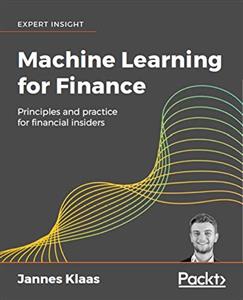کتاب Machine Learning for Finance: Principles and practice for financial insiders
