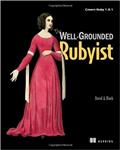 کتاب The Well-Grounded Rubyist: Covers Ruby 1.9.1