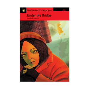 کتاب Under the Bridge انتشارات پنگوئن  Penguin Active Reading 1 Under the Bridge