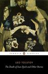 کتاب انگلیسی مرگ ایوان ایلیچ و دیگرداستان ها The Death of Ivan Ilyich انتشارات پنگوئن 