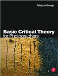 کتاب انگلیسی نظریه اساسی انتقادی برای عکاسان انتشارات Focal press