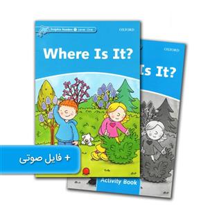 Dolphin Readers 1 Level One Where Is It داستان دلفین ریدرز یک کجاست