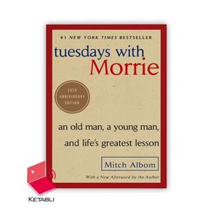 رمان سه شنبه ها با موری Tuesdays with Morrie With by Mitch Albom 