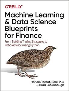 کتاب Machine Learning and Data Science Blueprints for Finance: From Building Trading Strategies to Robo-Advisors Using Python