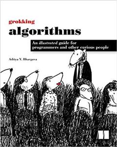 کتاب Grokking Algorithms: An Illustrated Guide for Programmers and Other Curious People 1st Edition