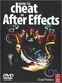 کتاب How to Cheat in After Effects