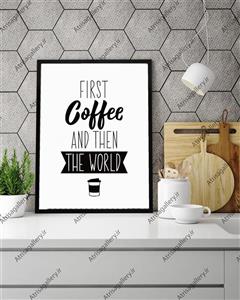 تابلو آشپزخانه first coffee the world 