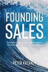 Founding Sales: The Early Stage Go-to-Market Handbook