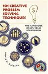 101 Creative Problem Solving Techniques: The Handbook of New Ideas for Business-کتاب انگلیسی