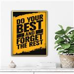 تابلو انگیزشی do your best and forget the rest