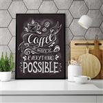 تابلو آشپزخانه coffee possible