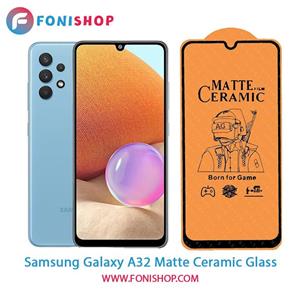 گلس سرامیکی مات سامسونگ Samsung Galaxy A32 4G