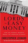 جلد سخت رنگی_کتاب The Lords of Easy Money: How the Federal Reserve Broke the American Economy