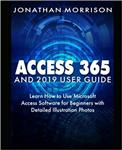 جلد سخت سیاه و سفید_کتاب ACCESS 365 AND 2019 USER GUIDE: Learn How to Use Microsoft Access Software for Beginners with Detailed Illustration Photos