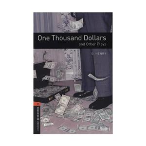 Oxford Bookworms 2 One Thousand Dollars and Other Plays آکسفورد بوک ورمز دو هزار دلار و نمایشنامه های دیگر 