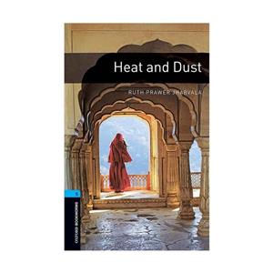 Oxford Bookworms 5 Heat and Dust آکسفورد بوک ورمز پنج گرما و گرد و خاک