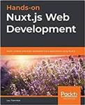 خرید اینترنتی کتاب Hands-on Nuxt.js Web Development: Build universal and static-generated Vue.js applications using اثر Lau Tiam Kok 