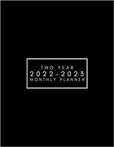 کتاب 2022-2023 Two Year Monthly Planner: 2 Year Monthly Calendar Planner for Work or Personal Use - 24 Months Agenda Schedule Organizer - Minimalist Black Cover 