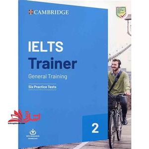 Cambridge Ielts Trainer ۲ – General