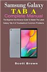 جلد معمولی سیاه و سفید_کتاب SAMSUNG GALAXY TAB A COMPLETE MANUAL: The Beginner And Advance Guide To Master The Latest Galaxy Tab A & Troubleshoot Common Problems