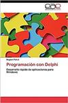 کتابProgramación con Delphi: Desarrollo rápido de aplicaciones para Windows (Spanish Edition) 