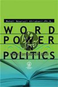 WORD POWER IN POLITICS Word Power In Politics