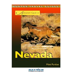 دانلود کتاب Adventure Guide to Nevada (Hunter Travel Guides)