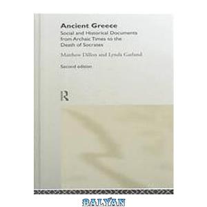 دانلود کتاب Ancient Greece social and historical documents from archaic times to the death of Socrates 