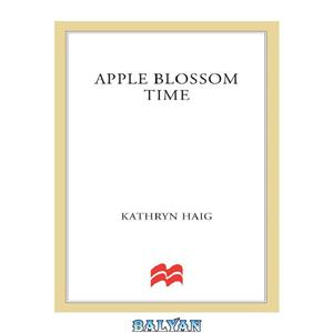 دانلود کتاب Apple Blossom Time 