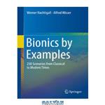 دانلود کتاب Bionics by Examples: 250 Scenarios from Classical to Modern Times