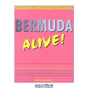 دانلود کتاب Bermuda Alive! (Hunter Travel Guides)