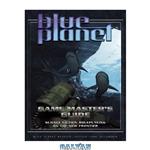 دانلود کتاب Blue Planet Game Master's Guide