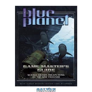 دانلود کتاب Blue Planet Game Master's Guide 