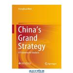 دانلود کتاب China's Grand Strategy: A Framework Analysis