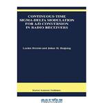 دانلود کتاب Continuous Time Sigma Delta Modulation for A d Conversion in Radio Receivers Volume 634 (The Springer International Series in Engineering and Computer Science)