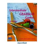 دانلود کتاب Intermediate grammar games : a collection of grammar games and activities for intermediate students of english
