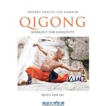 دانلود کتاب Instant health: the Shaolin Qigong workout for longevity