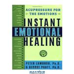 دانلود کتاب Instant Emotional Healing: Acupressure for the Emotions