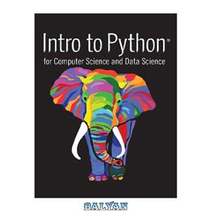 دانلود کتاب Intro to Python for Computer Science and Data Science: Learning to Program with AI, Big Data and The Cloud