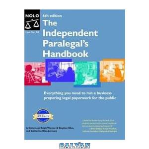 دانلود کتاب Independent Paralegal's Handbook: How to Provide Legal Services Without Becoming a Lawyer 