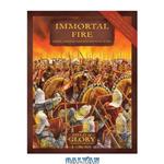 دانلود کتاب Immortal Fire Field of Glory Greek Persian and Macedonian Army List