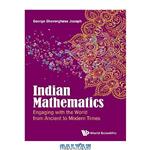 دانلود کتاب Indian Mathematics: Engaging with the World from Ancient to Modern Times