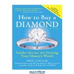 دانلود کتاب How to buy a diamond: insider secrets for getting your money's worth