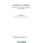 دانلود کتاب Homo Ludens: Study of the Play Element in Culture