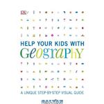 دانلود کتاب Help Your Kids with Geography: A Unique Step-By-Step Visual Guide