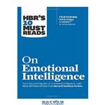 دانلود کتاب HBR’s 10 Must Reads on Emotional Intelligence (with featured article "What Makes a Leader " by Daniel Goleman)